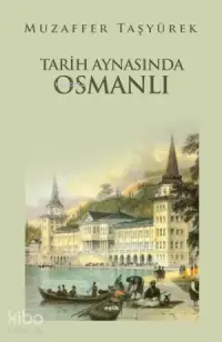 Tarih Aynasında Osmanlı