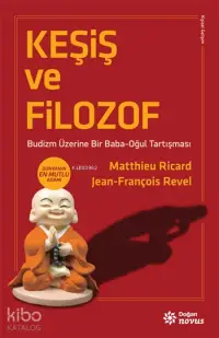 Keşiş ve Filozof; Budizm Üzerine Bir Baba-Oğul Tartışması