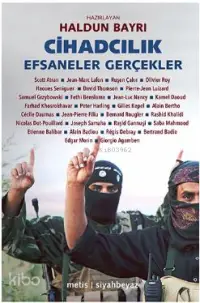 Cihadcılık : Efsaneler Gerçekler