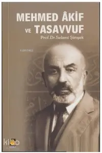 Mehmed Akif ve Tasavvuf