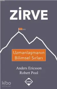 Zirve; Uzmanlaşmanın Bilimsel Sırları