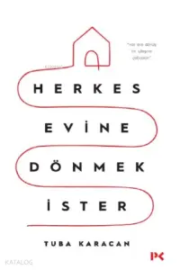 Herkes Evine Dönmek İster