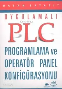 Uygulamalı Plc Programlama ve Operatör Panel Konfigürasyonu