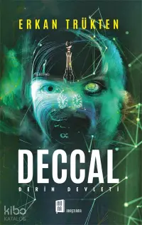 Deccal; Derin Devleti