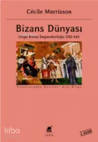 Bizans Dünyası; Doğu Roma İmparatorluğu 330-641