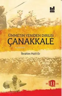 Ümmetin Yeniden Dirilişi Çanakkale