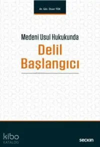 Medeni Usul Hukukunda Delil Başlangıcı