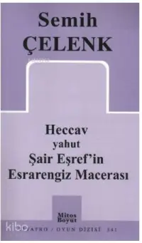 Heccav yahut Şair Eşref'in Esrarengiz Macerası; Tarihsel Güldürü, 9 Fasıl