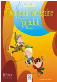 Dünyanın Merkezine Yolculuk