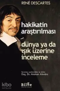 Hakikatin Araştırılması Dünya ya da Işık Üzerine İnceleme