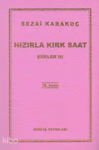 Hızırla Kırk Saat; Şiirler 3