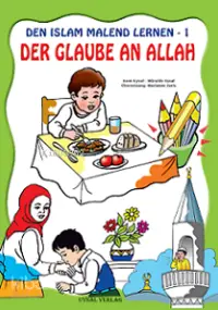 Den Islam Malend Lernen-1 Der Glaube An Allah