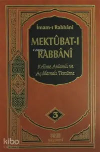 Mektubatı Rabbani 3. Cilt; Kelime Anlamı ve Açıklamalı Tercüme