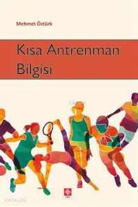 Kısa Antrenman Bilgisi