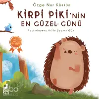 Kirpi Piki'nin En Güzel Günü