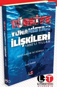 1990’lı Yıllar Türkiye-Yunanistan İlişkileri