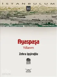 Ayaspaşa Yıllarım