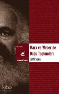 Marx ve Weber'de Doğu Toplumları