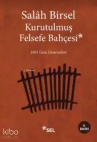 Kurutulmuş Felsefe Bahçesi; 1001 Gece Denemeleri