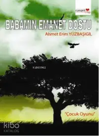 Babamın Emanet Dostu