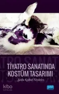 Tiyatro Sanatında Kostüm Tasarımı