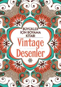 Büyükler İçin Boyama Kitabı; Vintage Desenler