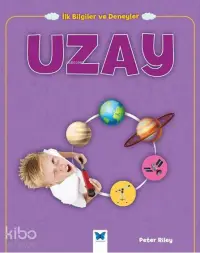 Uzay; İlk Bilgiler ve Deneyler