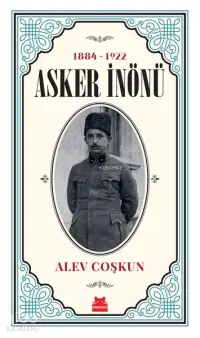 Asker İnönü (1884 - 1922)