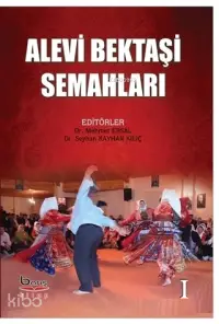 Alevi Bektaşı Semahları Cilt 1