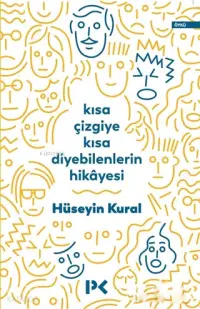 Kısa Çizgiye Kısa Diyebilenlerin Hikayesi