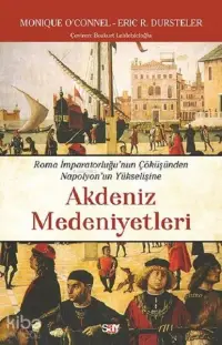 Akdeniz Medeniyetleri Roma İmparatorluğu'nun ÇöküşündenNapolyon'un Yükselişine