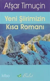 Yeni Şiirimizin Kısa Romanı