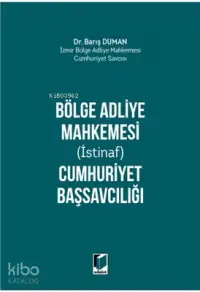 Bölge Adliye Mahkemesi (İstinaf) Cumhuriyet Başsavcılığı