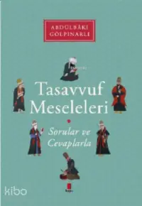 Tasavvuf Meseleleri; Sorular ve Cevaplarla