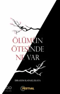 Ölümün Ötesinde Ne Var?