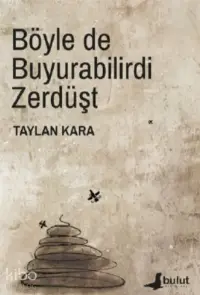 Böyle de Buyurabilirdi Zerdüşt