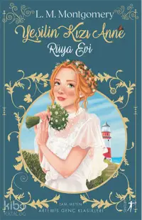 Yeşilin Kızı Anne 5: Rüya Evi