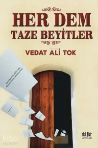 Her Dem Taze Beyitler