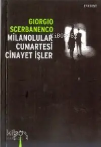 Milanolular Cumartesi Cinayet İşler