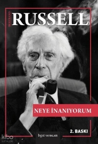  Neye İnanıyorum | Bertrand Russell | Savaş Kılıç | Taylan Doğan Ali K Saysel | Bgst Yayınları | 9789756165652 | 
