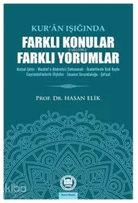 Kur'an Işığında Farklı Konular Farklı Yorumlar