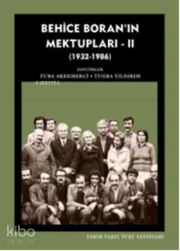 Behice Boran'ın Mektupları - 2; (1932-1986)