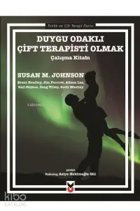 Duygu Odaklı Çift Terapisti Olmak; Çalışma Kitabı