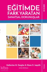 Eğitimde Fark Yaratan Sanatsal Dokunuşlar