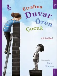 Etrafına Duvar Ören Çocuk