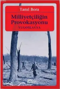 Milliyetçiliğin Provokasyonu / Yugoslavya