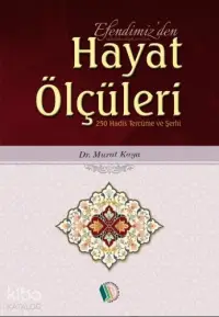 Efendimizden Hayat Ölçüleri