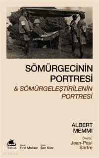 Sömürgecinin Portresi Ve Sömürgeleştirilenin Portresi