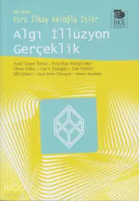 Algı İllüzyon Gerçeklik