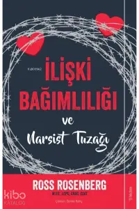 İlişki Bağımlılığı ve Narsist Tuzağı;The Human Magnet Syndrome